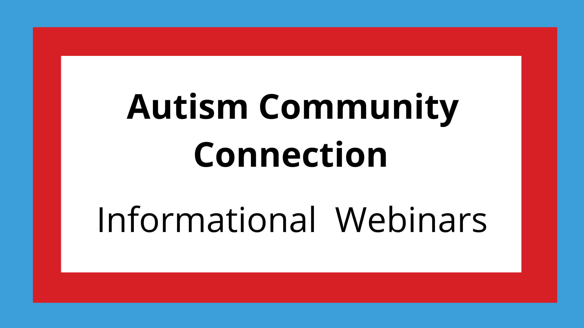 acc-webinars-autism-community-connection-autism-community-connection